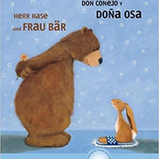"Herr Hase und frau Bär" Deutsch-Spanisch "don conejo y doña osa" alemán-español. Libro de cuentos