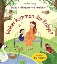Libro de cuentos en alemán "Erstes aufklappen und verstehen: woher kommen die Babys?" Deutsch-"abrir ventanitas y descubrir: de donde vienen los bebés?"