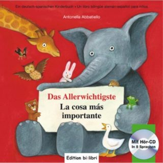"Das Allerwichtigste - La cosa más importante" Libro de cuento alemán-español con CD en 8 idiomas y páginas desplegables