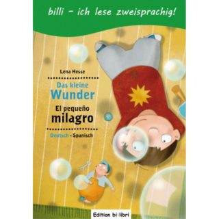 "Das kleine wunder" Deutsch-Spanisch,"el pequeño milagro" alemán-español. Libro de cuentos