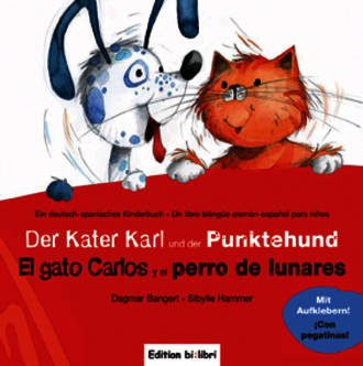 Libro de cuentos alemán español: "Der Kater Karl und der Punktehund"-Deutsch/Spanisch-"el gato Carlos y el perro de lunares"