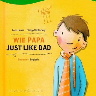 Cuento alemán-inglés "wie papa" "just like dad" Deutsch-Englisch