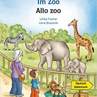 "im zoo" "allo zoo" deutsch/italienisch- Libro de cuentos alemán italiano.