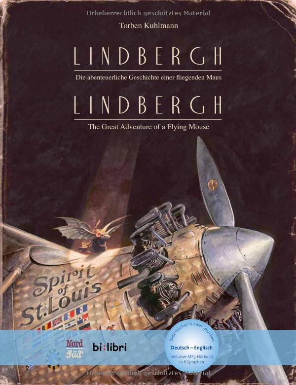 Lindbergh: "Die abenteuerliche Geschichte einer fliegenden Maus" Deutsch-Englisch. Cuento alemán-ingles