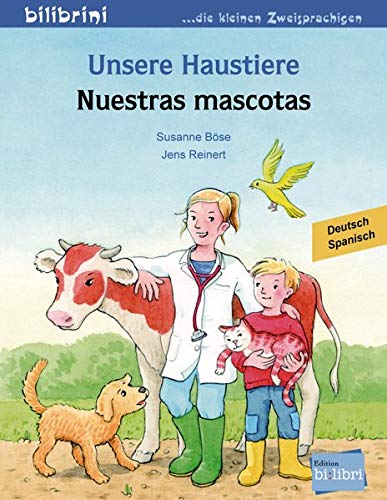Unsere Haustiere. Nuestras mascotas. Libro infantil alemán-español