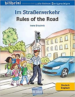 Im Straßenverkehr. Rules on the road. Cuento alemán-inglés